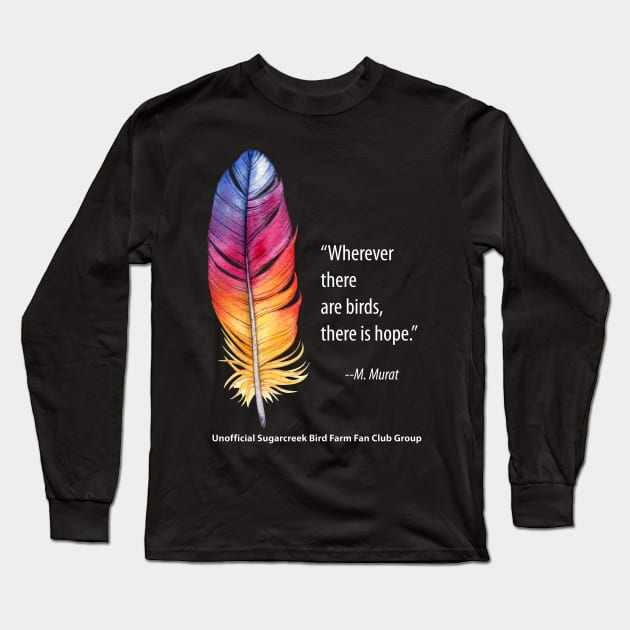 bright feather with quote Long Sleeve T-Shirt by Just Winging It Designs